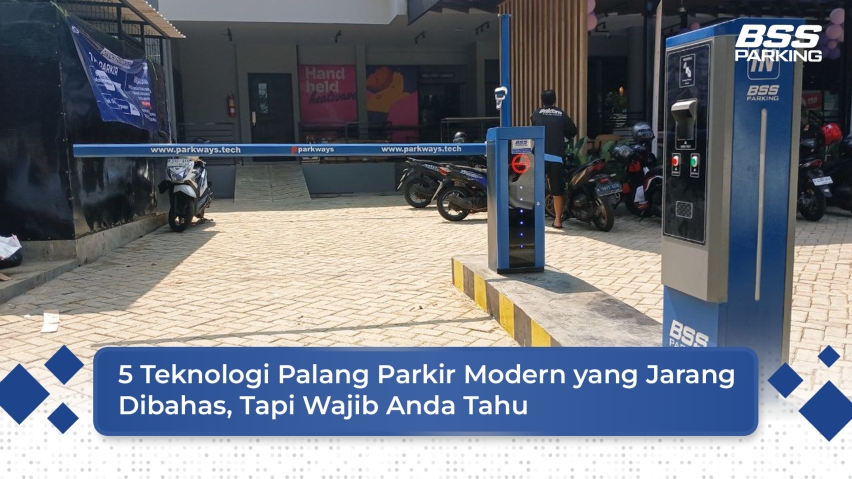 5 Teknologi Palang Parkir Modern yang Jarang Dibahas, Tapi Wajib Anda Tahu