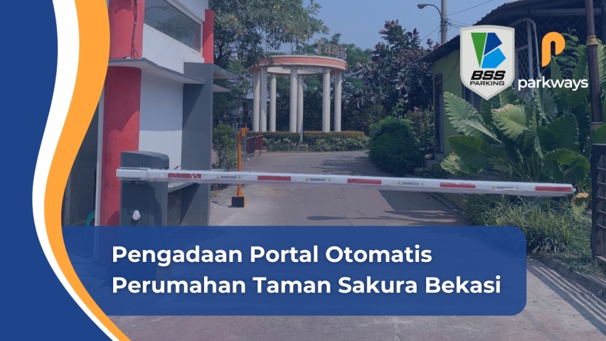 Pengadaan Portal Otomatis Perumahan Taman Sakura oleh BSS Parking
