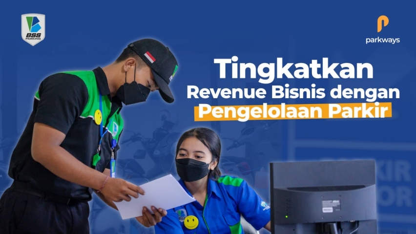 Tingkatkan Revenue Bisnis dengan Pengelolaan Parkir