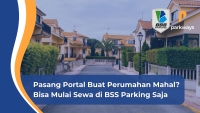 pasang-portal-perumahan-dengan-sistem-sewa-termurah-dan-terbaik-hanya-bss-parking