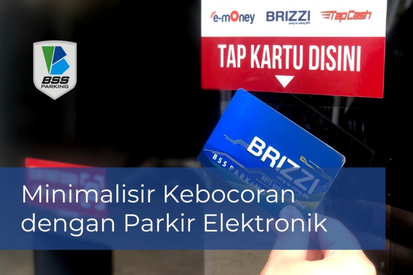 Minimalisir Kebocoran dengan Parkir Elektronik