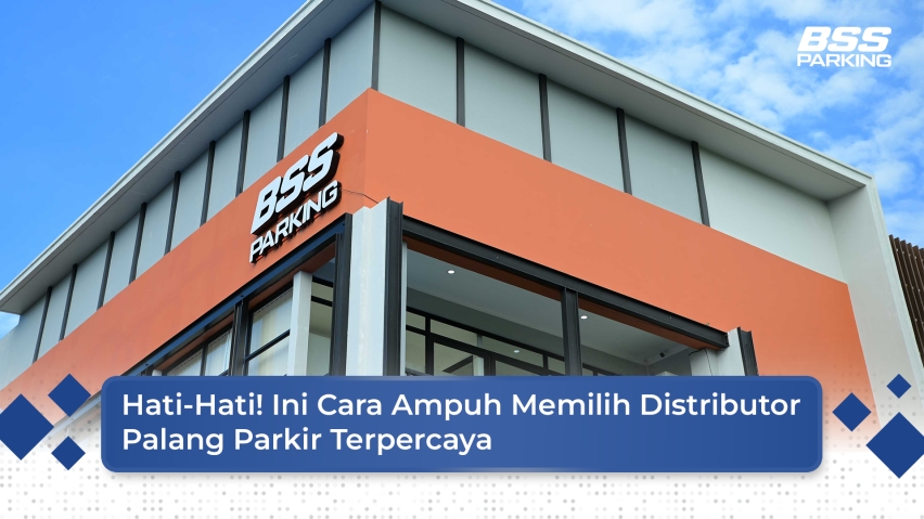 Hati-Hati! Ini Cara Ampuh Memilih Distributor Palang Parkir Terpercaya