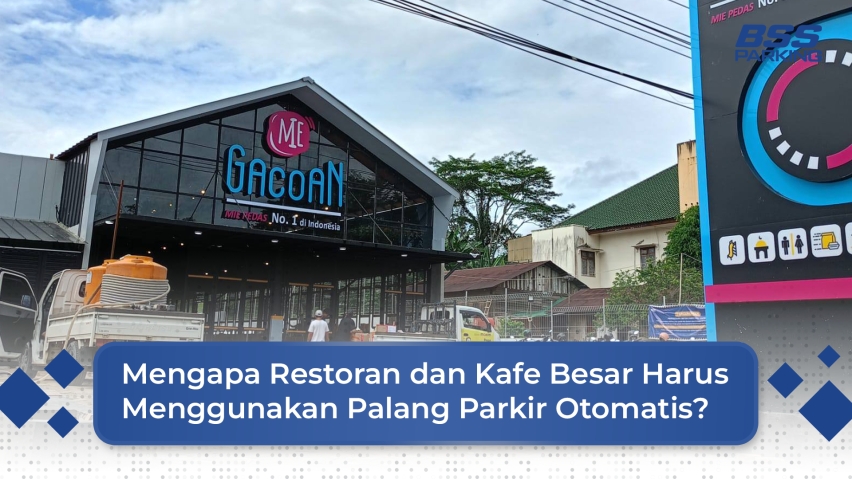 Mengapa Restoran dan Kafe Besar Harus Menggunakan Palang Parkir Otomatis?