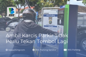 AMBIL KARCIS PARKIR TIDAK PERLU TEKAN TOMBOL LAGI