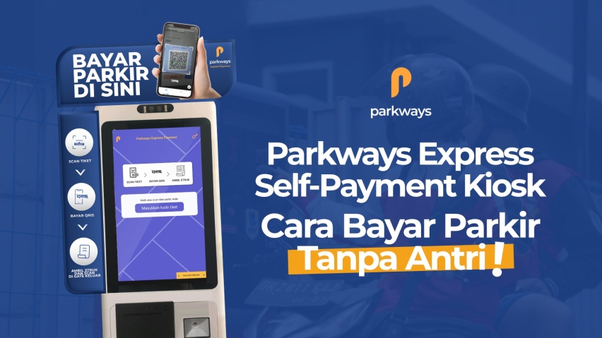 Parkways Express Self-Payment Kiosk, Cara Bayar Parkir Tanpa Antri