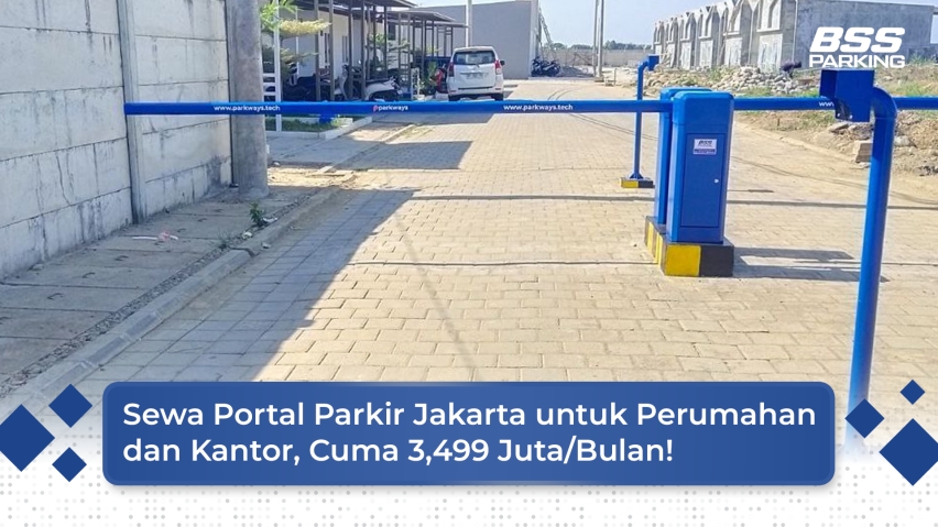 Sewa Portal Parkir Jakarta  untuk Perumahan dan Kantor, Cuma 3,499 Juta/Bulan!