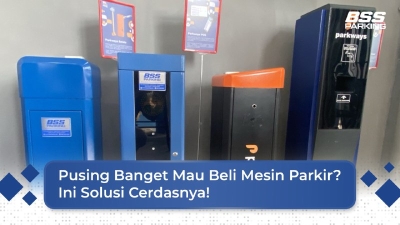 Pusing Banget Mau Beli Mesin Parkir? Ini Solusi Cerdasnya!